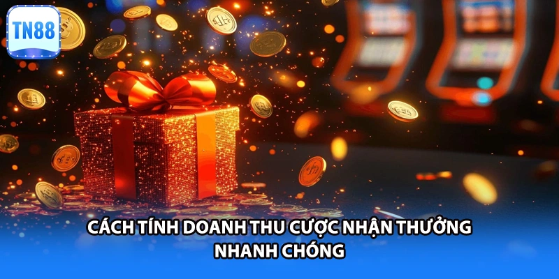 Cách tính doanh thu cược nhận thưởng nhanh chóng